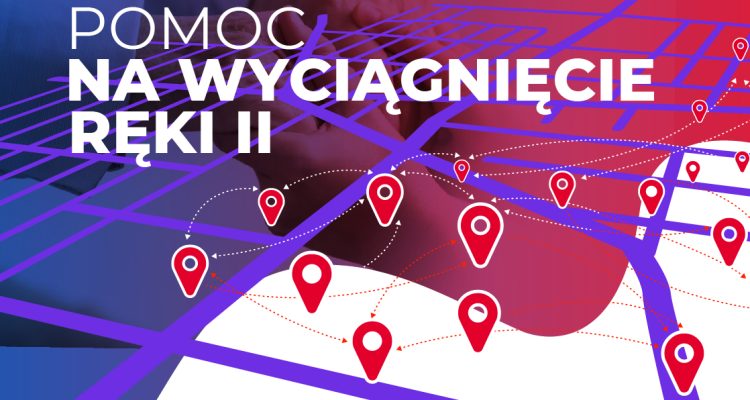 POMOC NA WYCIĄGNIĘCIE RĘKI II